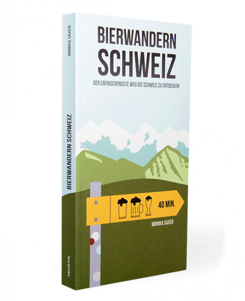 Bierwandern Schweiz - Buch - Die erfrischendste Art die Schweiz zu entdecken